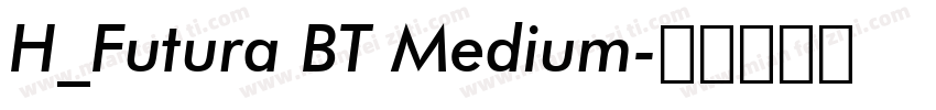 H_Futura BT Medium字体转换